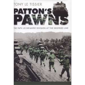 Pattons Pawns: The 94th US Infantry Division at the 