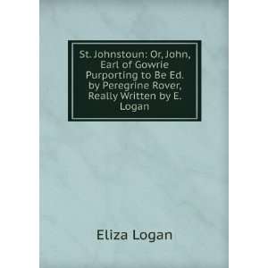   . by Peregrine Rover, Really Written by E. Logan. Eliza Logan Books