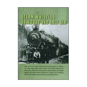 Steam Whistles, Sawdust, and Salt Air (DVD)