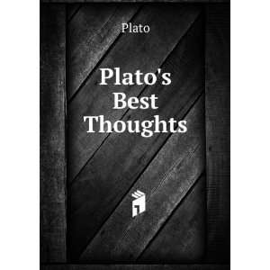 Platos Best Thoughts Plato  Books