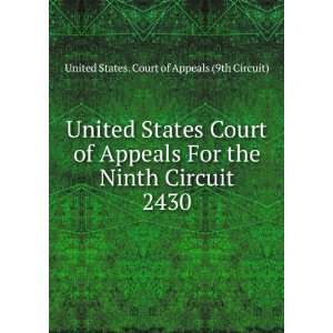  Court of Appeals For the Ninth Circuit. 2430 United States. Court 
