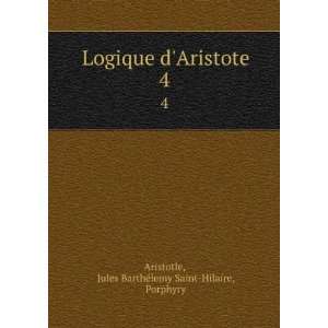   Jules BarthÃ©lemy Saint Hilaire, Porphyry Aristotle Books
