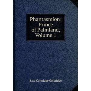    Prince of Palmland, Volume 1 Sara Coleridge Coleridge Books