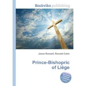    Prince Bishopric of LiÃ¨ge Ronald Cohn Jesse Russell Books