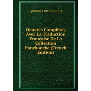   Collection Panckoucke (French Edition) Quintus Curtius Rufus Books