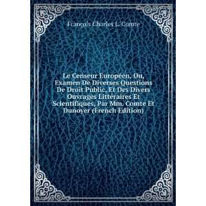  Le Censeur EuropÃ©en, Ou, Examen De Diverses Questions 