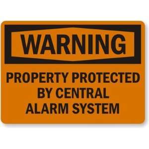   By Central Alarm System Aluminum Sign, 14 x 10