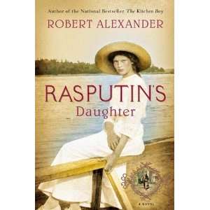  Rasputins Daughter [Hardcover] Robert Alexander Books