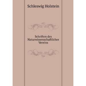   des Naturwissenschaftlicher Vereins Schleswig Holstein Books