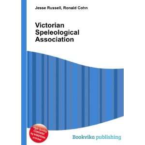 Victorian Speleological Association Ronald Cohn Jesse Russell  