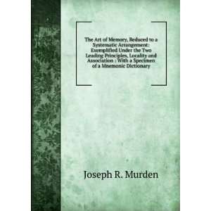    With a Specimen of a Mnemonic Dictionary Joseph R. Murden Books