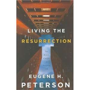   Risen Christ in Everyday Life [Hardcover] Eugene H. Peterson Books