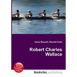  Robert Charles Wallace Ronald Cohn Jesse Russell Books