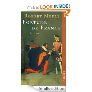 Fortune de France Roman (German Edition) Robert Merle  