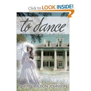    To Dance Once More [Paperback] Sherri Wilson Johnson Books