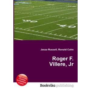 Roger F. Villere, Jr. Ronald Cohn Jesse Russell  Books