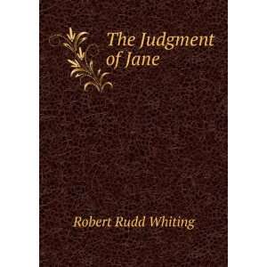  The Judgment of Jane Robert Rudd Whiting Books