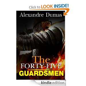 The Forty Five Guardsmen  with classic drawing picture (Illustrated 