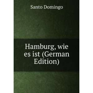   , wie es ist (German Edition) (9785875633188) Santo Domingo Books