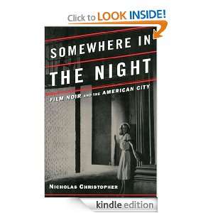 Somewhere in the Night Nicholas Christopher  Kindle Store