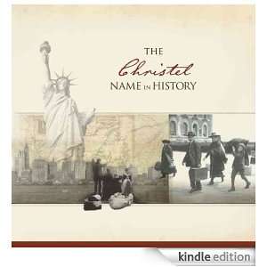 The Christel Name in History Ancestry  Kindle Store