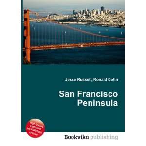  San Francisco Peninsula Ronald Cohn Jesse Russell Books
