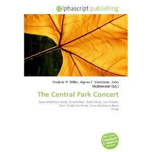  The Central Park Concert (9786132876577) Books