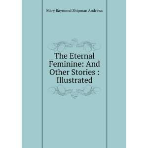   And Other Stories  Illustrated Mary Raymond Shipman Andrews Books