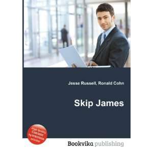  Skip James Ronald Cohn Jesse Russell Books
