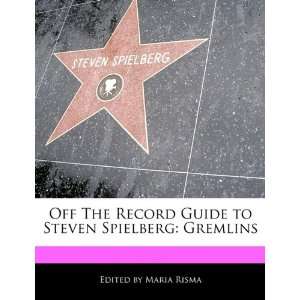   to Steven Spielberg Gremlins (9781171146285) Maria Risma Books