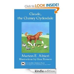 Claude, the Clumsy Clydesdale (The Alpha Mare Series) Marion Altieri 