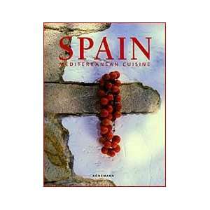  Spain Mediterranean Cuisine Konemann Books