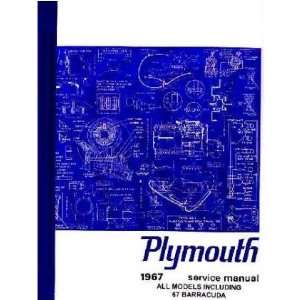   : 1967 PLYMOUTH SATELLITE GTX FURY VALIANT Service Manual: Automotive