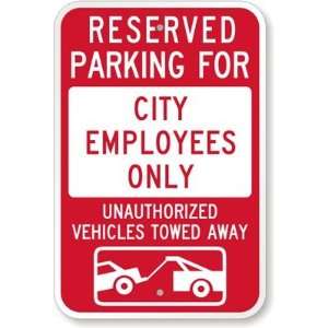  Reserved Parking For City Employees Only  Unauthorized 