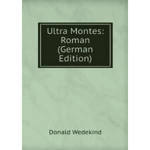    Ultra Montes Roman (German Edition) Donald Wedekind Books