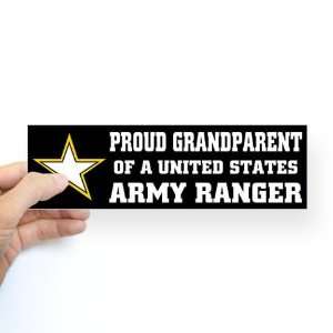 PROUD GRANDPARENT   ARMY RANGER Military Bumper Sticker by 