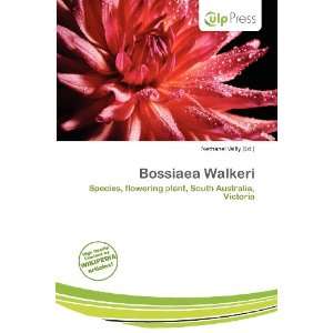  Bossiaea Walkeri (9786138410188) Nethanel Willy Books