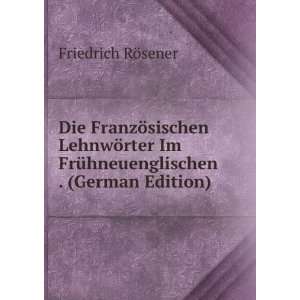   . (German Edition) (9785877784451) Friedrich RÃ¶sener Books
