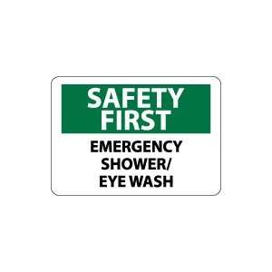  OSHA SAFETY FIRST Emergency Shower/eye Wash Safety Sign 