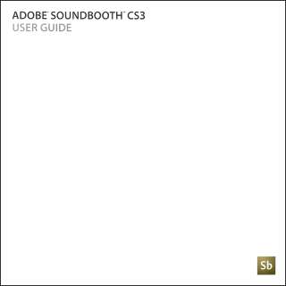 Adobe Soundbooth CS3 Software User Guide / Manual  