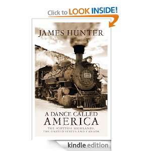 Dance Called America James Hunter  Kindle Store