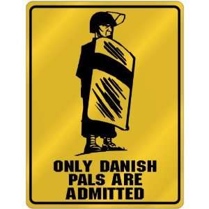   Danish Pals Are Admitted  Denmark Parking Sign Country Home