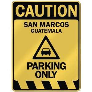   SAN MARCOS PARKING ONLY  PARKING SIGN GUATEMALA
