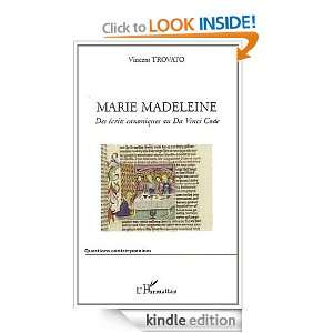   Madeleine  Des écrits canoniques au Da Vinci Code (French Edition
