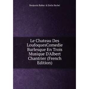   Albert Chantrier (French Edition) Benjamin Rabier & Emile Herbel