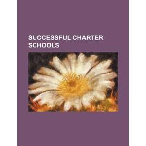  Successful charter schools (9781234315023) U.S 