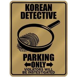 New  Korean Detective   Parking Only  North Korea Parking Sign 