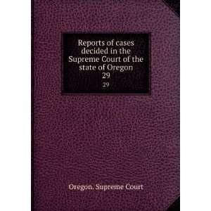  Reports of cases decided in the Supreme Court of the state 