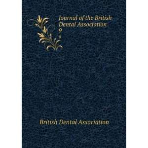   the British Dental Association. 9 British Dental Association Books