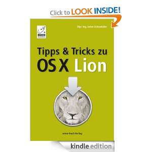 Tipps und Tricks zu OS X Lion (German Edition) Anton Ochsenkühn 